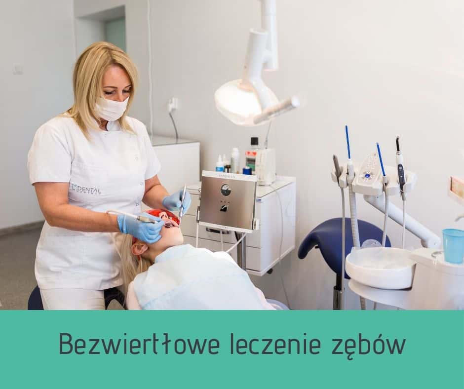 Bezwiertłowe leczenie zębów